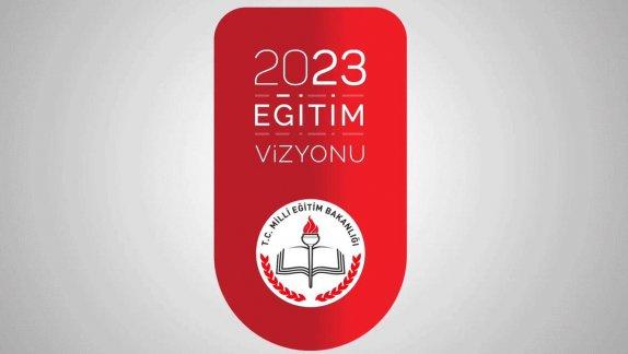 Türkiye 2023 Eğitim Vizyonu
