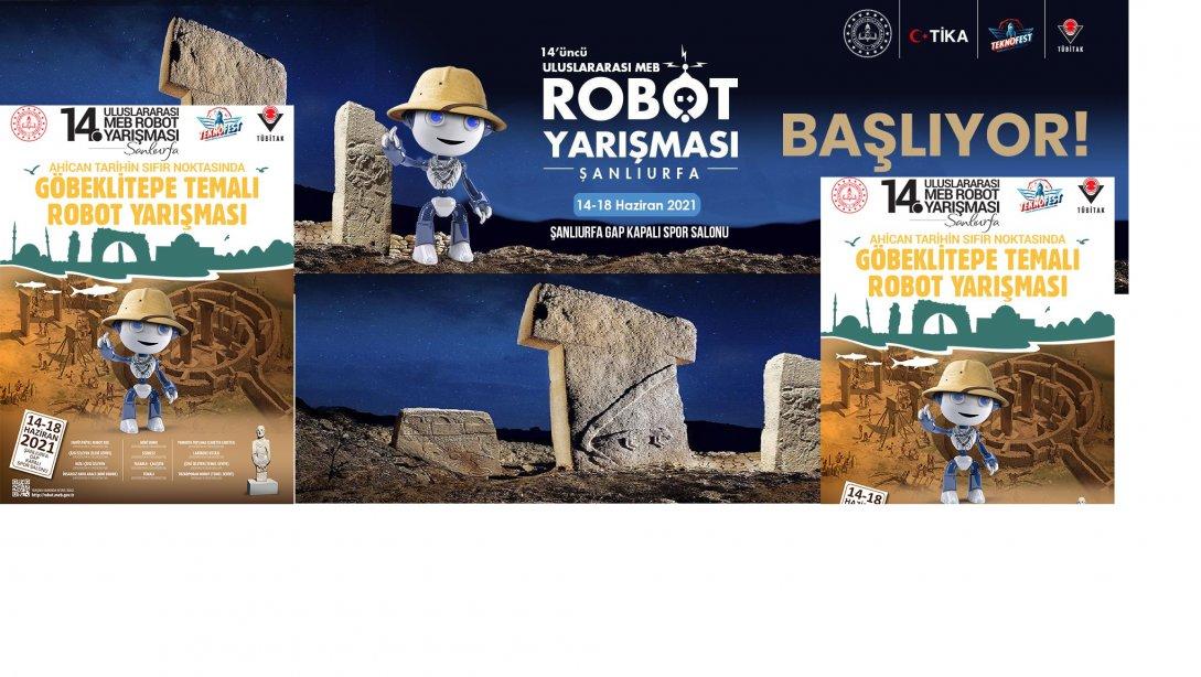 14. Uluslararası MEB Robot Yarışması 14-18 Haziran 2021 Tarihlerinde Şanlıurfa da Yapılacak.