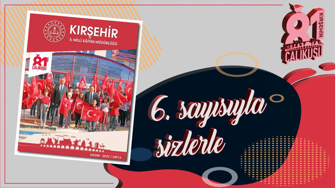 81 Çalıkuşu Kırşehir Kasım Sayısı Yayımlandı