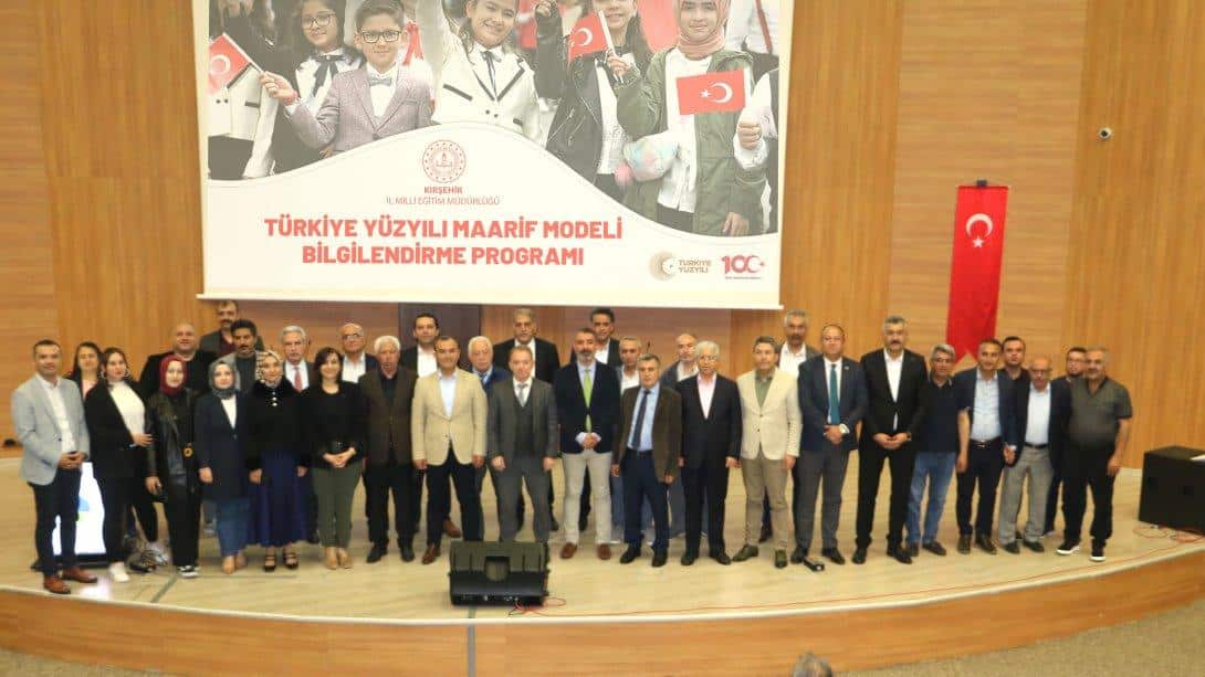 Türkiye Yüzyılı Maarif Modeli Bilgilendirme Programı Yapıldı
